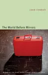 The World Before Mirrors cover