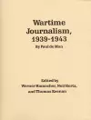 Wartime Journalism, 1939-43 cover