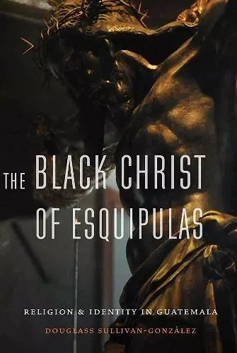 The Black Christ of Esquipulas cover