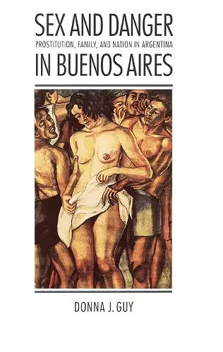 Sex and Danger in Buenos Aires cover