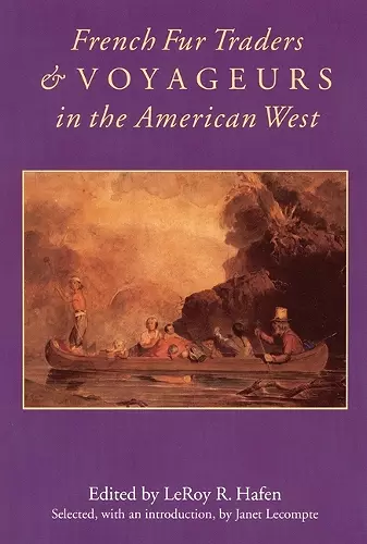 French Fur Traders and Voyageurs in the American West cover