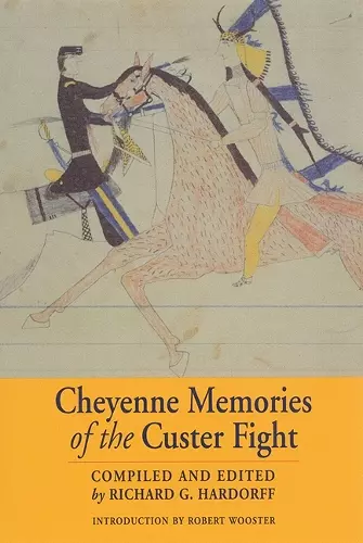 Cheyenne Memories of the Custer Fight cover