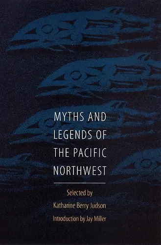 Myths and Legends of the Pacific Northwest cover