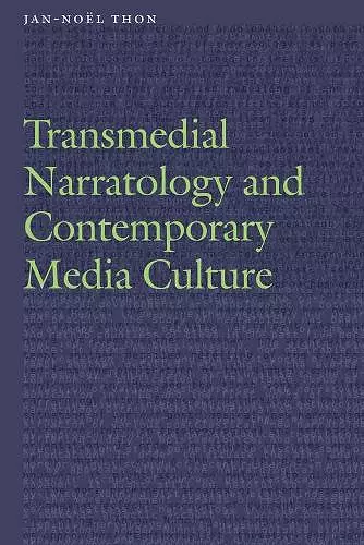 Transmedial Narratology and Contemporary Media Culture cover