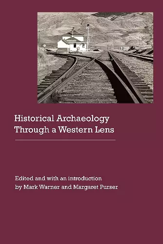 Historical Archaeology Through a Western Lens cover