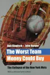 The Worst Team Money Could Buy cover