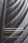 Disability Studies and the Environmental Humanities cover