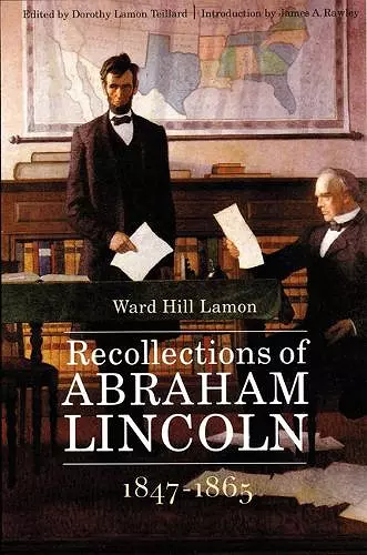 Recollections of Abraham Lincoln, 1847-1865 cover