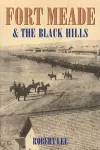 Fort Meade and the Black Hills cover