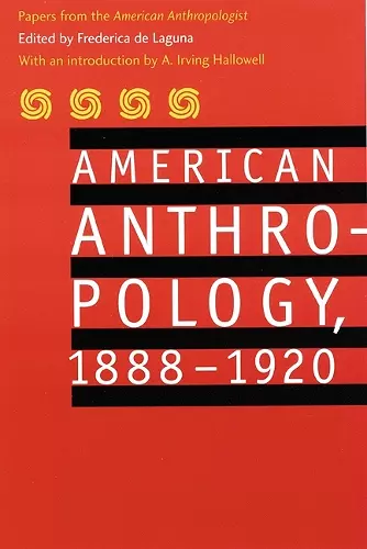 American Anthropology, 1888-1920 cover