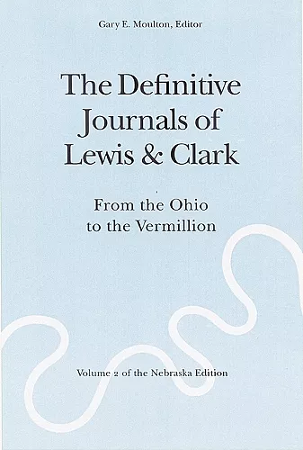 The Definitive Journals of Lewis and Clark, Vol 2 cover