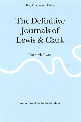 The Definitive Journals of Lewis and Clark, Vol 10 cover