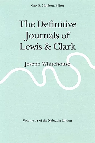 The Definitive Journals of Lewis and Clark, Vol 11 cover