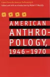 American Anthropology, 1946-1970 cover