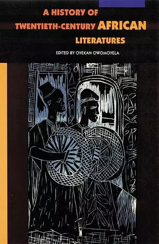 A History of Twentieth-Century African Literatures cover