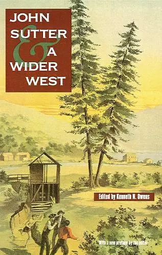John Sutter and a Wider West cover