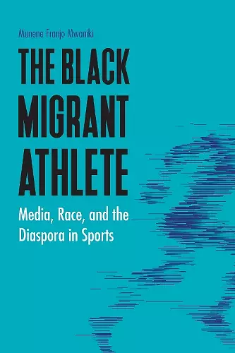 The Black Migrant Athlete cover