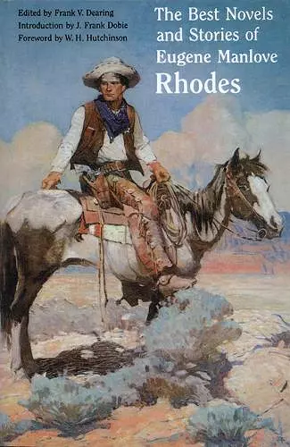 The Best Novels and Stories of Eugene Manlove Rhodes cover