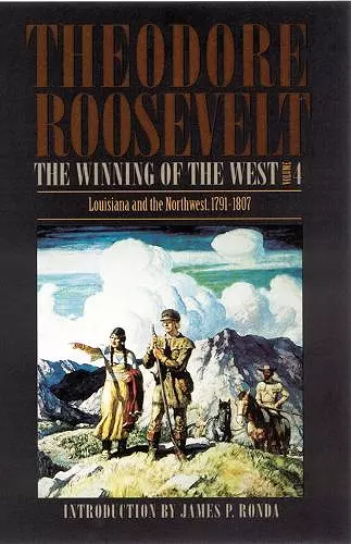 The Winning of the West, Volume 4 cover