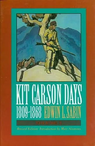 Kit Carson Days, 1809-1868, Vol 2 cover