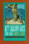 Kit Carson Days, 1809-1868, Vol 2 cover