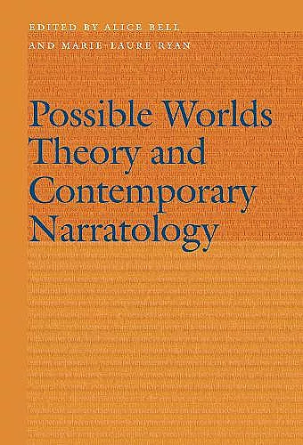 Possible Worlds Theory and Contemporary Narratology cover