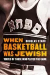 When Basketball Was Jewish cover