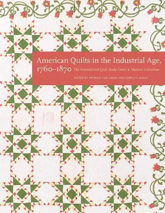 American Quilts in the Industrial Age, 1760–1870 cover