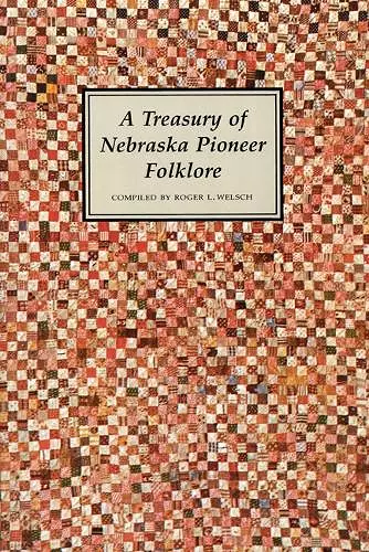 A Treasury of Nebraska Pioneer Folklore cover