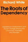The Roots of Dependency cover