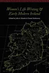Women's Life Writing and Early Modern Ireland cover
