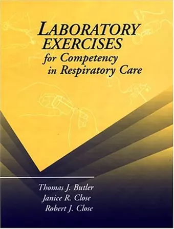 Laboratory Exercises for Competency in Respiratory Care cover