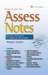 Asses Notes: Nursing Assessment and Diagnostic Reasoning for Clincal Practice cover