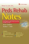 Peds Rehab Notes: Evaluation and Intervention Pocket Guide cover