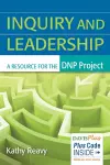 Inquiry and Leadership: a Resource for the Dnp Project cover