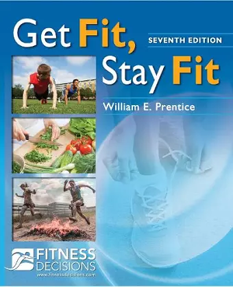 Get Fit, Stay Fit + Fitnessdecisions.Com, 7e cover