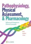 Pathophysiology, Physical Assessment, and Pharmacology cover