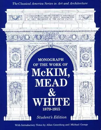 Monograph of the Work of Mckim, Meade & White, 1879-1915 cover