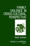 Family Violence in Cross-Cultural Perspective cover