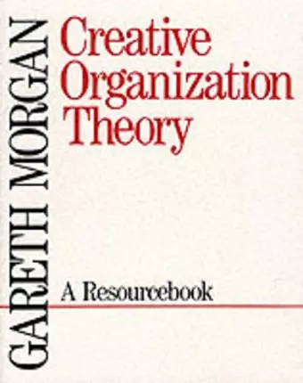 Creative Organization Theory cover