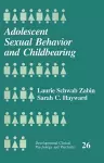 Adolescent Sexual Behavior and Childbearing cover