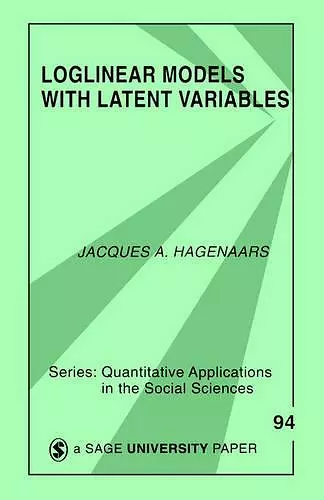 Loglinear Models with Latent Variables cover