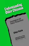 Understanding Older Chicanas cover