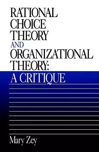 Rational Choice Theory and Organizational Theory cover