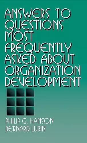 Answers to Questions Most Frequently Asked about Organization Development cover