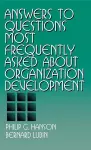 Answers to Questions Most Frequently Asked about Organization Development cover