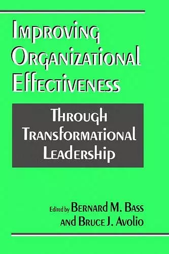 Improving Organizational Effectiveness through Transformational Leadership cover