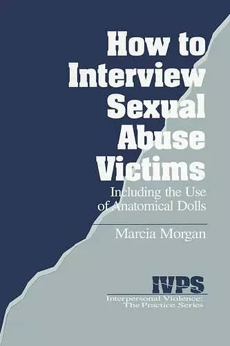 How to Interview Sexual Abuse Victims cover