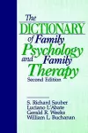 The Dictionary of Family Psychology and Family Therapy cover