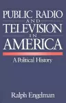 Public Radio and Television in America cover